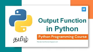 Python Programming in Tamil Output function in Python Manojkumar C