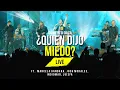 Gilberto Daza - Quien Dijo Miedo Live Ft Marcela Gandara Josh Morales Indiomar Luis Fabian