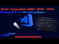 Making the Atari Brick Breaker Game from Scratch