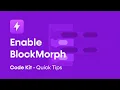 Code Kit Quick Tip Enable CODE to BLOCKS BlockMorph