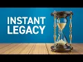 Instant Legacy