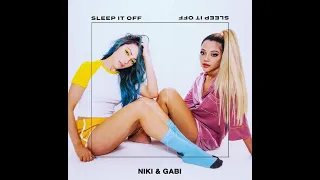 Download Niki and Gabi - Sleep It Off (Extended Version) MP3