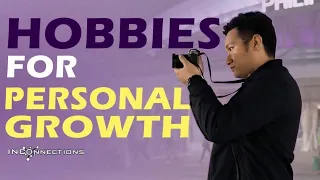 Hobbies for Personal Growth | INConnections