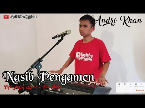 Download MP3 NASIB PENGAMEN ( CIPT:MA'RUF ARDAD / JHON DAYAT ) COVER ANDRIKHAN || DANGDUT ||