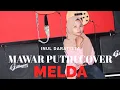 Download Lagu Inul Daratista - Mawar Putih cover by Melda