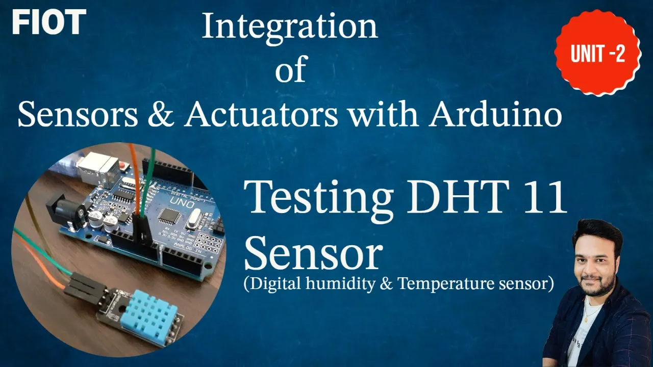 Integration of sensors and actuators with Arduino || DHT11 sensor interfacing with Arduino || FIOT