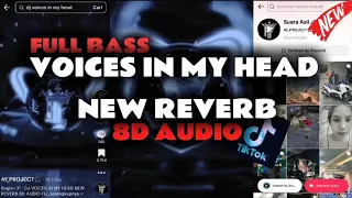 dj voices in my head new reverb 8d audio full bass trend tiktok 2025