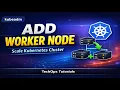 Scale a Kubernetes Cluster by Adding a New Worker Node kubeadm