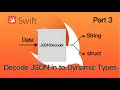 Swift JSONDecoder Part 3 Dynamic Type Decoding