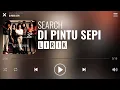 Download Lagu Search - Di Pintu Sepi [Lirik]
