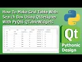 How To Make Grid Table With Search Box QtDesigner PyQt6 QTableWidgets Pythonic Design