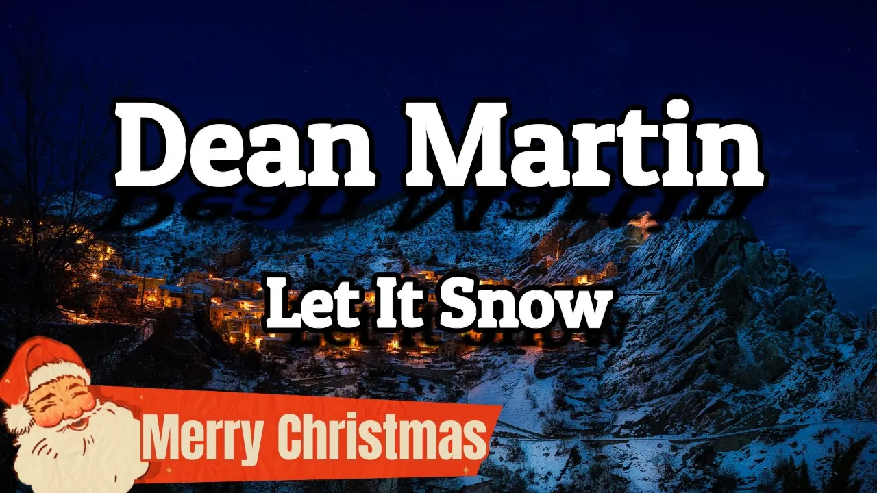 Let It Snow Lyrics Dean Martin Let It Snow Lyrics Dean Martin