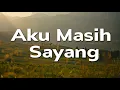 Download Lagu Aku Masih Sayang - ST12 (Lirik)