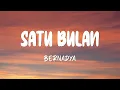 Download Lagu Bernadya - Satu Bulan (Lirik Lagu)