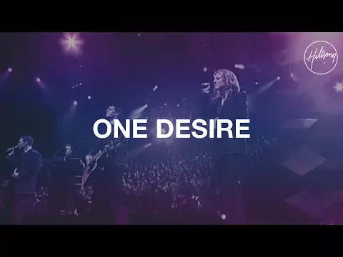 Download MP3 One Desire - Hillsong Worship