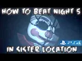 FNAF PS4 Sister Location How to Beat Night 5
