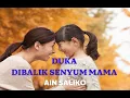 Download Lagu DUKA DIBALIK SENYUM MAMA VOCAL AIN SALIKO + LIRIK