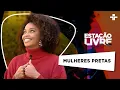 Download Lagu Estação Livre | Mulheres pretas | 23/07/2021