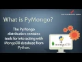 What is PyMongo PyMongo Tutorial