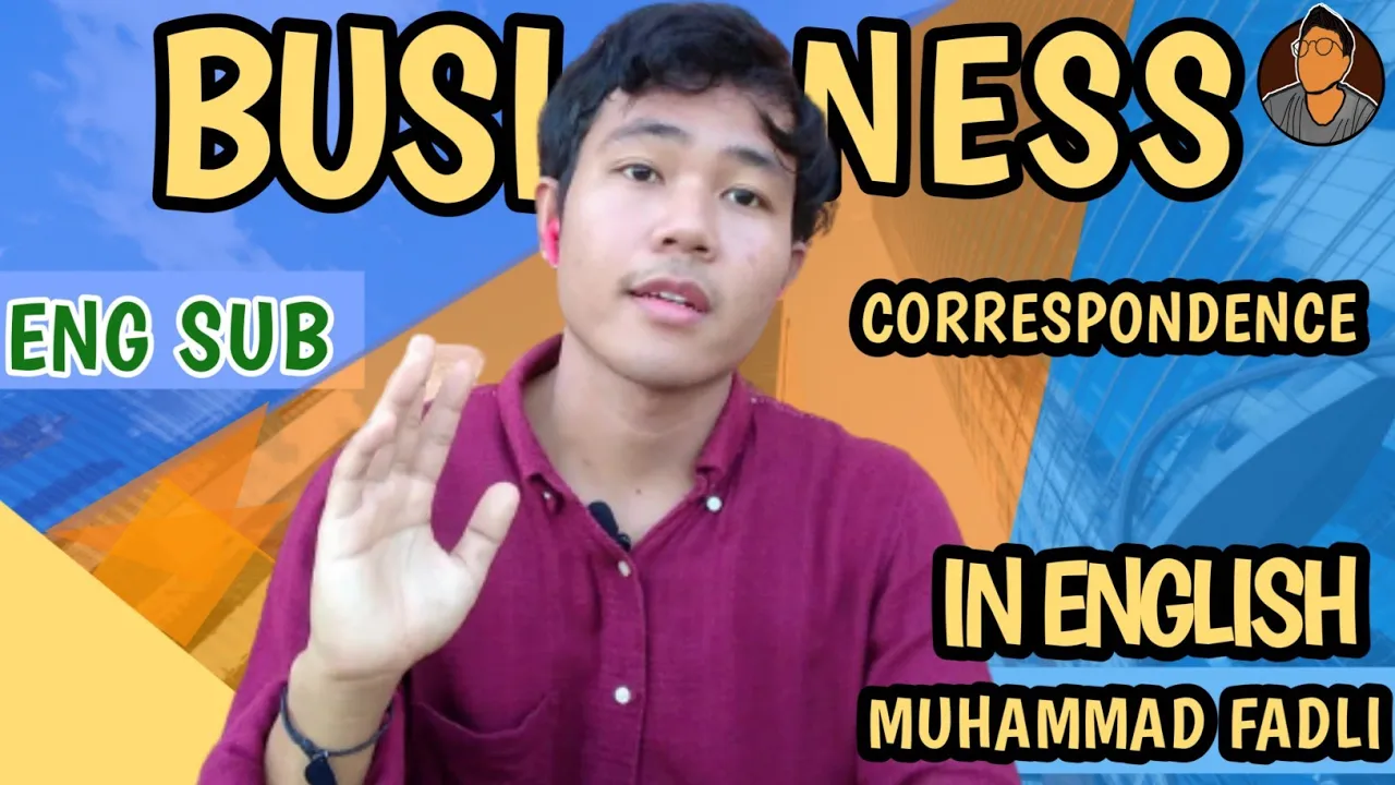 Business Correspondence In English - Muhammad Fadli [ENG SUB]