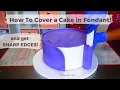 Lagu How to Cover a Cake with Fondant AND get SHARP EDGES! I Cake Decorating for Beginners