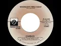 1976 HITS ARCHIVE: Moonlight Feels Right - Starbuck (stereo 45)