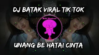 unang be hatai cinta dj batak terbaru viral tik tok