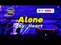 Alone - Heart (Karaoke) 🎤