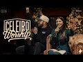 Lagu CELEIRO WORSHIP | ANDRE FERNANDES | FEAT | INCENDIARIOS BRASIL