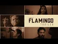 Download Lagu FLAMINGO - TRAILER | PILOT FILM | BUCKS, MAATHEVAN, AISHWARYA| Written and Directed by SREE PRASATH