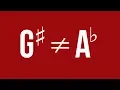 G Sharp and A Flat Are Not The Same Note