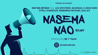 nay wa mitego ft leo mysterio baghdad climax kamikaze kipunga u0026 dallas nasema nao remix audio 