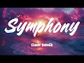 Symphony (feat. Zara Larsson) - Clean Bandit (Lyrics)