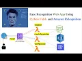 Face Recognition Web Application Using Python Flask and Amazon Rekognition Service AWS AI ML