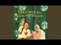 Download Lagu Yaad Piya Ki Aaye
