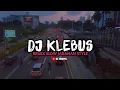 DJ KLEBUS REMIX || JARANAN STYLE