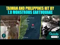 Download Lagu TAIWAN PHILIPPINES EARTHQUAKE BREAKING: 7.0 Magnitude Quake HITS Taiwan And Philippines | Watch MP3