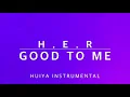 [Inst/karaoke] H.E.R - Good To Me [+Lyrics]