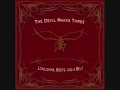 The Devil Makes Three - Tow