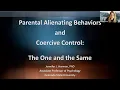 Parental Alienating Behaviors and Coercive Control The One and the Same - Dr Jennifer Harman