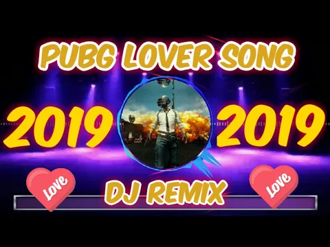 Download MP3 PUBG Lover Full Song Dj