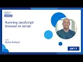 Running JavaScript browser or server 3 of 51 JavaScript for Beginners