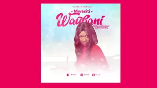 mwasiti waubani official audio 