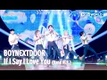 Download Lagu BOYNEXTDOOR - If I Say I Love You  (The Seasons) | KBS WORLD TV 250530