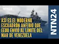 Download Lagu Así es el moderno escuadrón anfibio que Estados Unidos envió al límite del mar de Venezuela