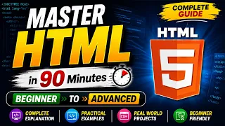 Master HTML in 90 Minutes Complete Beginner to Advanced Guide 2026