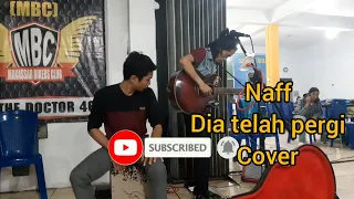 Download Dia telah pergi _ NAFF MP3