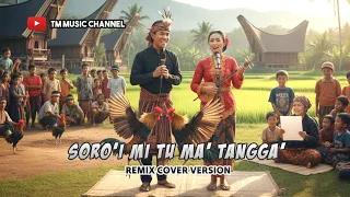 lagu toraja soroi mi tu matangga remix cover version