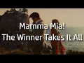 Lagu Mamma Mia! | The Winner Takes It All {lyrics}