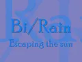 Bi (Rain) - Escaping the sun x~Lyrics~x